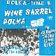 Afbeelding bij: The Penna-Ohio Button box club - The Penna-Ohio Button box club-Wine barrel polka / In h